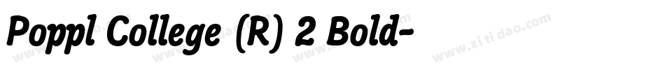 Poppl College (R) 2 Bold字体转换